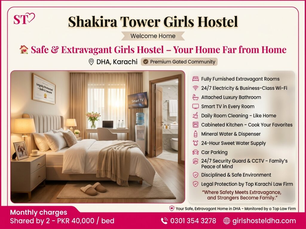 Safe & Extravagant Girls Hostel in DHA Karachi– Your Home Far from Home