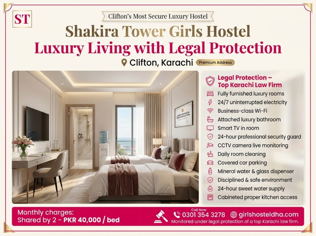 Shakira Tower Girls Hostel, Clifton Karachi – Luxury Living with Legal Protection